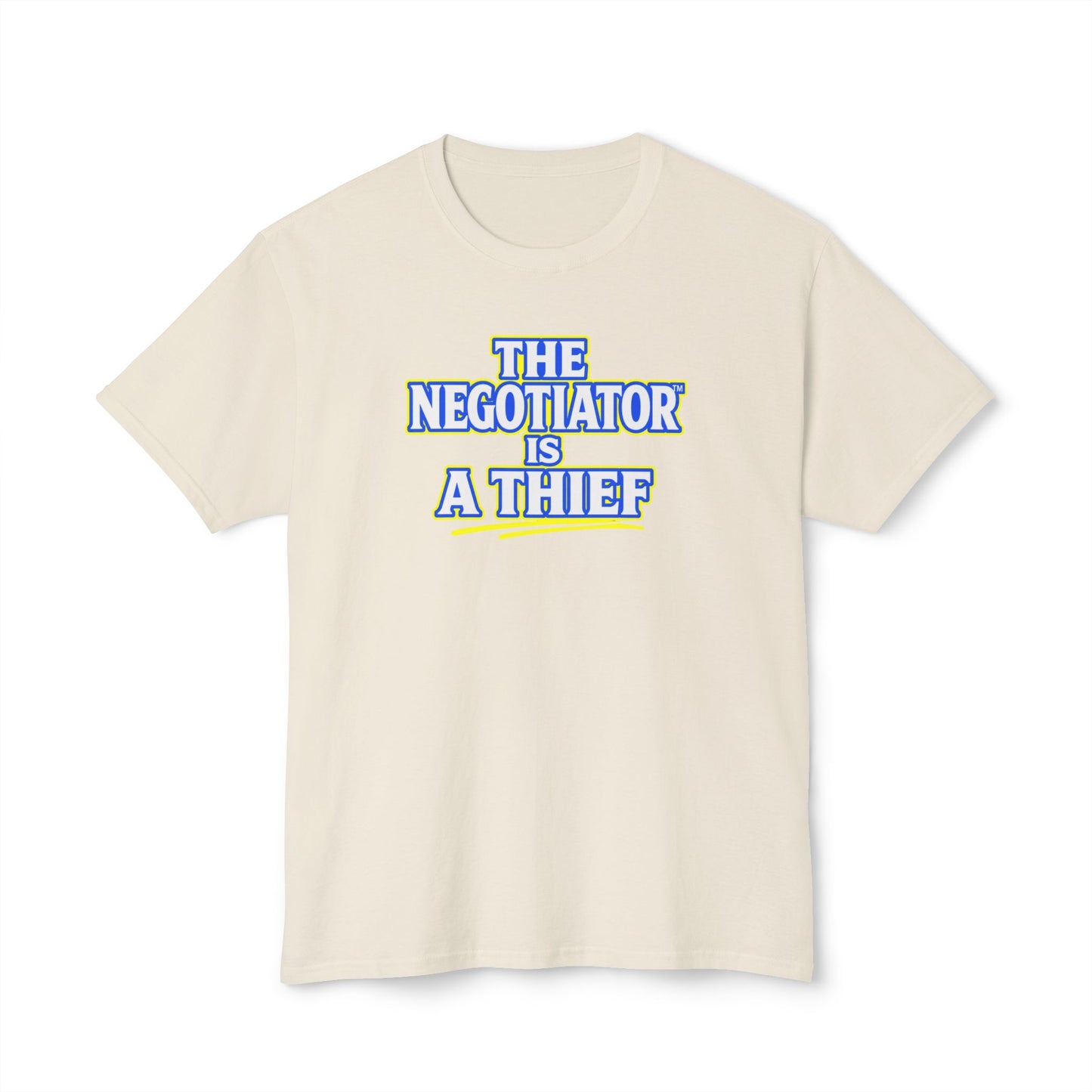 THE NEGOTIATOR™ IS A THIEF Unisex T-Shirt | Motivation & Discipline Graphic Tee | Personal Growth Apparel | Sunnyside Life™
