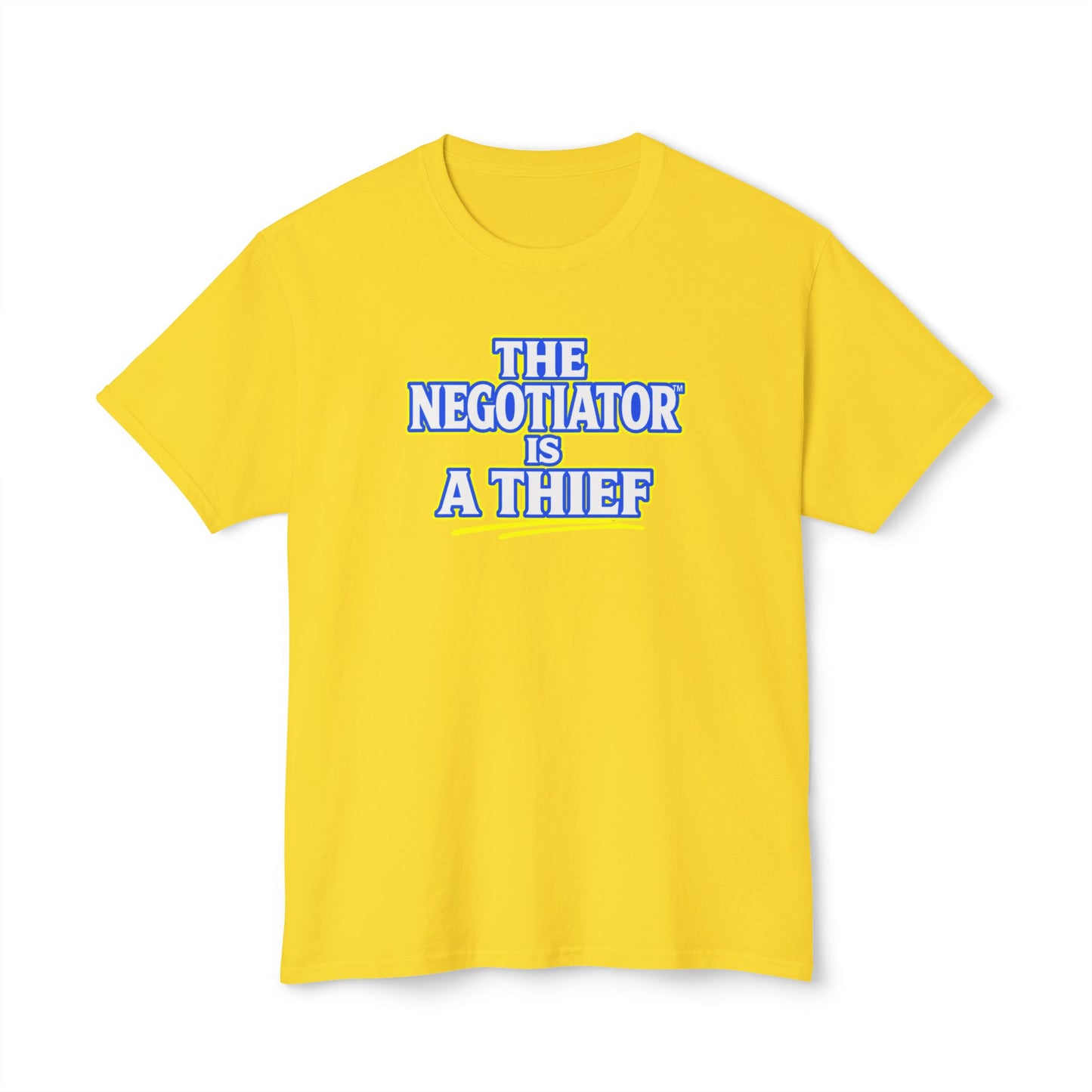 THE NEGOTIATOR™ IS A THIEF Unisex T-Shirt | Motivation & Discipline Graphic Tee | Personal Growth Apparel | Sunnyside Life™