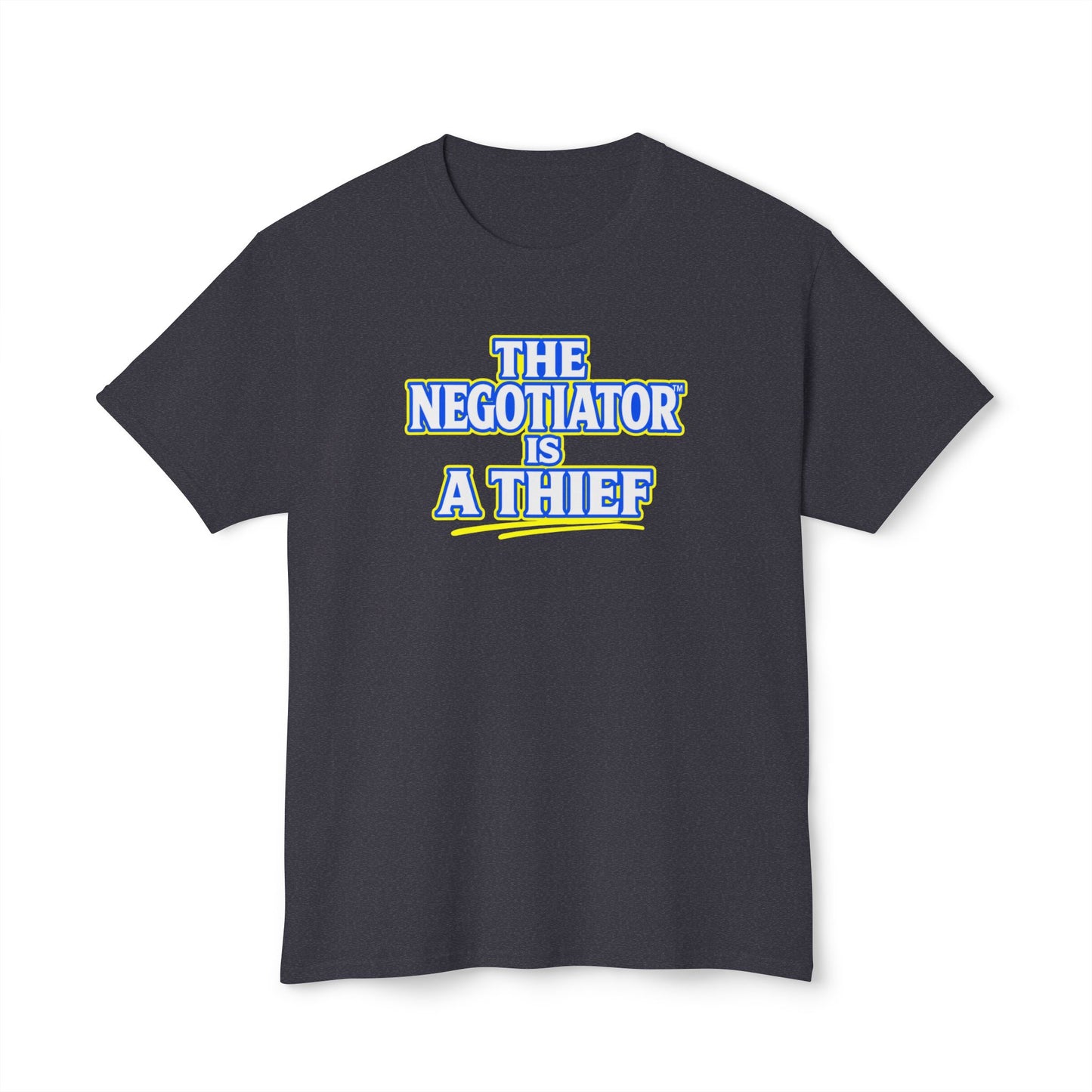 THE NEGOTIATOR™ IS A THIEF Unisex T-Shirt | Motivation & Discipline Graphic Tee | Personal Growth Apparel | Sunnyside Life™