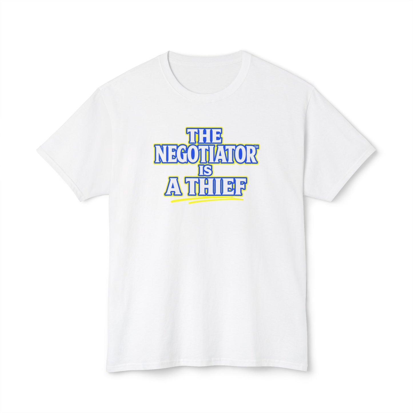 THE NEGOTIATOR™ IS A THIEF Unisex T-Shirt | Motivation & Discipline Graphic Tee | Personal Growth Apparel | Sunnyside Life™