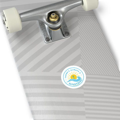 There’s Always a Sunnyside™ Round Sticker | Sunnyside Life™ Official Logo Decal (2”–6”)