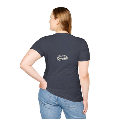 Faithing My Way Through the Chaos / This is My Sunnyside — Unisex T-Shirt
