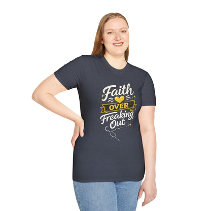 Unisex T-Shirt — "Faith Over Freaking Out" Inspirational Graphic Tee