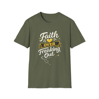 Unisex T-Shirt — "Faith Over Freaking Out" Inspirational Graphic Tee