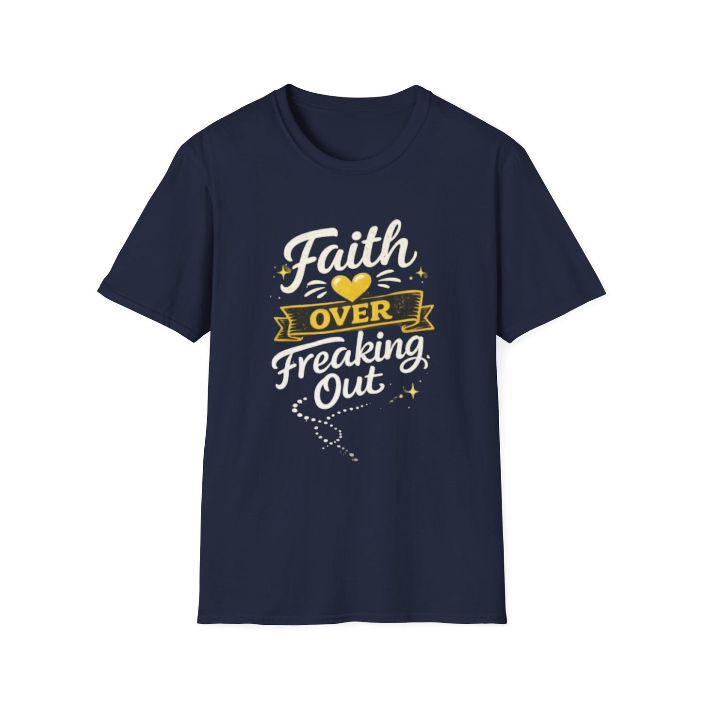 Unisex T-Shirt — "Faith Over Freaking Out" Inspirational Graphic Tee