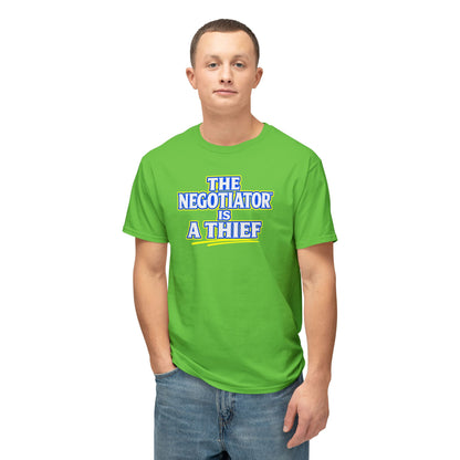 THE NEGOTIATOR™ IS A THIEF Unisex T-Shirt | Motivation & Discipline Graphic Tee | Personal Growth Apparel | Sunnyside Life™