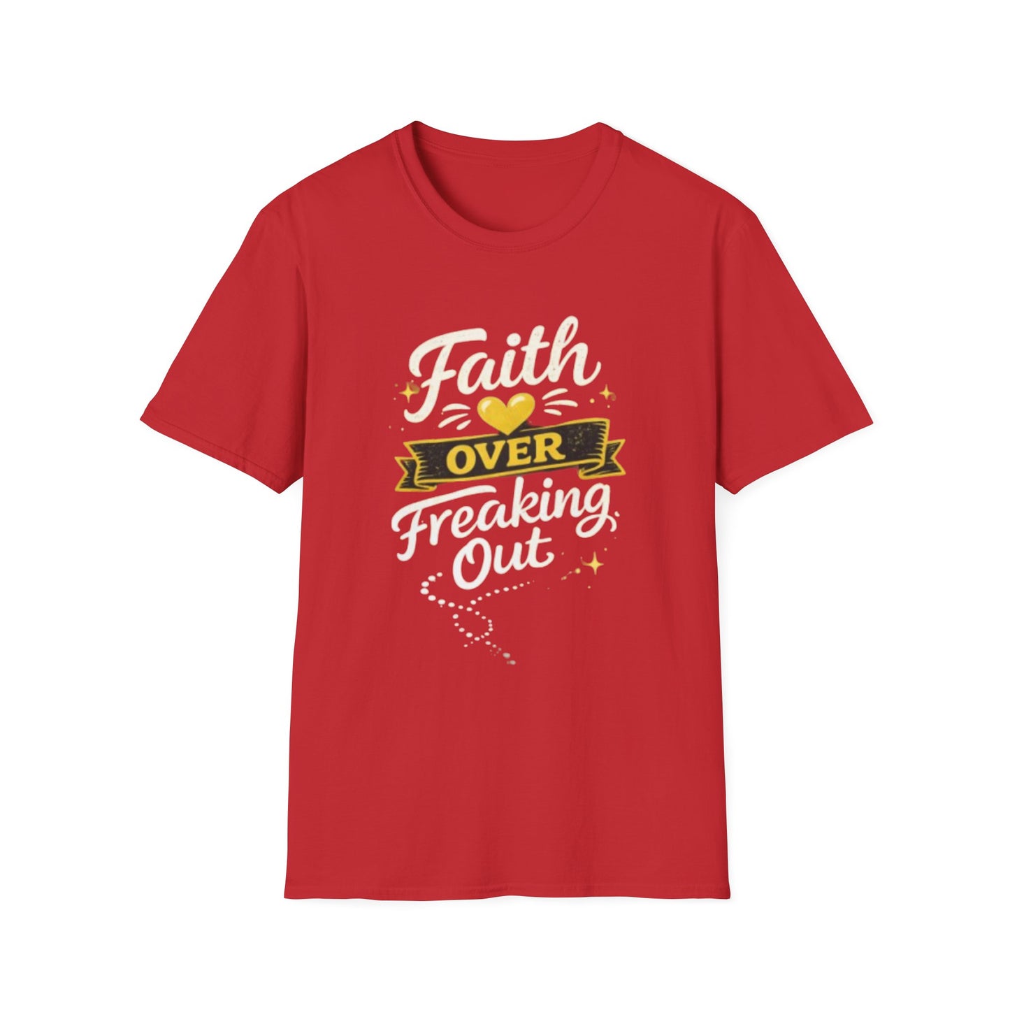 Unisex T-Shirt — "Faith Over Freaking Out" Inspirational Graphic Tee