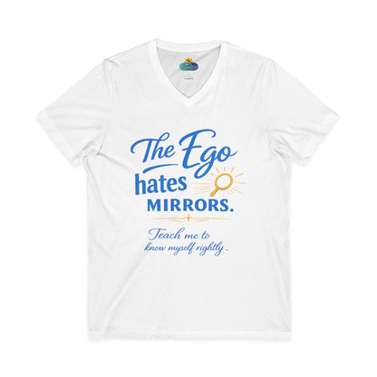 The Ego Hates Mirrors™ Unisex V-Neck | Sunnyside Life™ Self-Awareness Tee