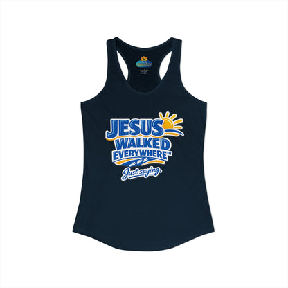 JESUS WALKED EVERYWHERE™ Racerback Tank Top – Just Saying | Christian Women’s Tank