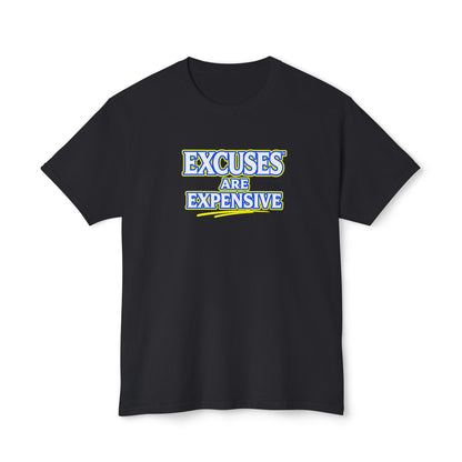 EXCUSES ARE EXPENSIVE™ Unisex T-Shirt | Motivational Graphic Tee | Personal Growth Apparel | Mindset Shirt | Sunnyside Life™