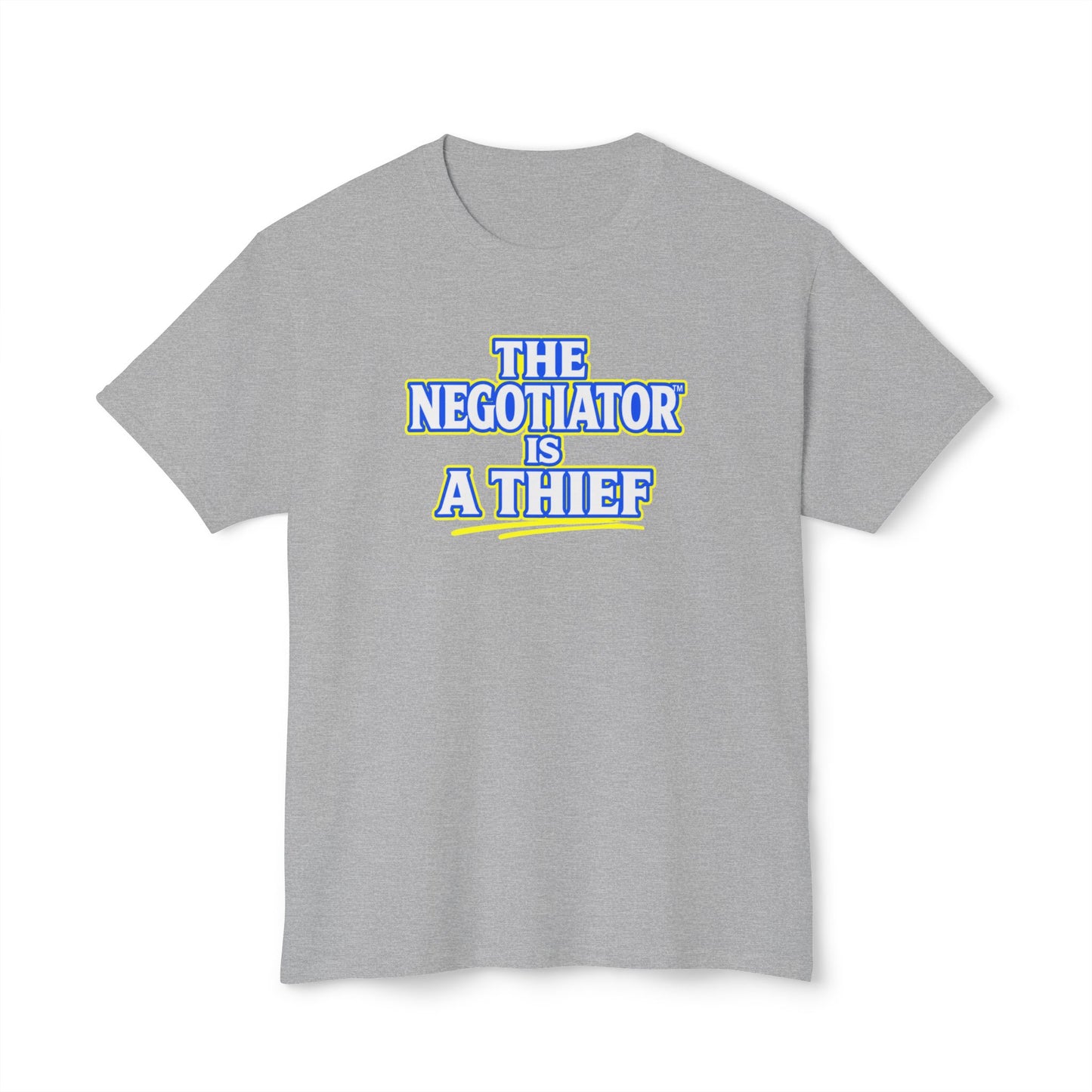 THE NEGOTIATOR™ IS A THIEF Unisex T-Shirt | Motivation & Discipline Graphic Tee | Personal Growth Apparel | Sunnyside Life™