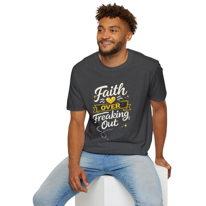 Unisex T-Shirt — "Faith Over Freaking Out" Inspirational Graphic Tee