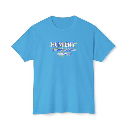 HUMILITY IS TRUTH WITHOUT DEFENSE™ Unisex T-Shirt | Faith & Growth Graphic Tee | Christian Inspirational Shirt | Personal Growth Apparel | Sunnyside Life™
