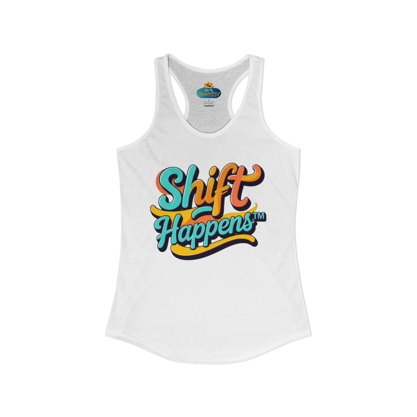 Shift Happens™ Women’s Racerback Tank | Motivational Graphic Tank | Sunnyside Life™