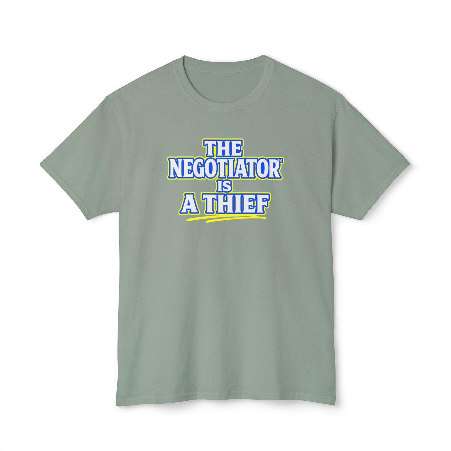THE NEGOTIATOR™ IS A THIEF Unisex T-Shirt | Motivation & Discipline Graphic Tee | Personal Growth Apparel | Sunnyside Life™