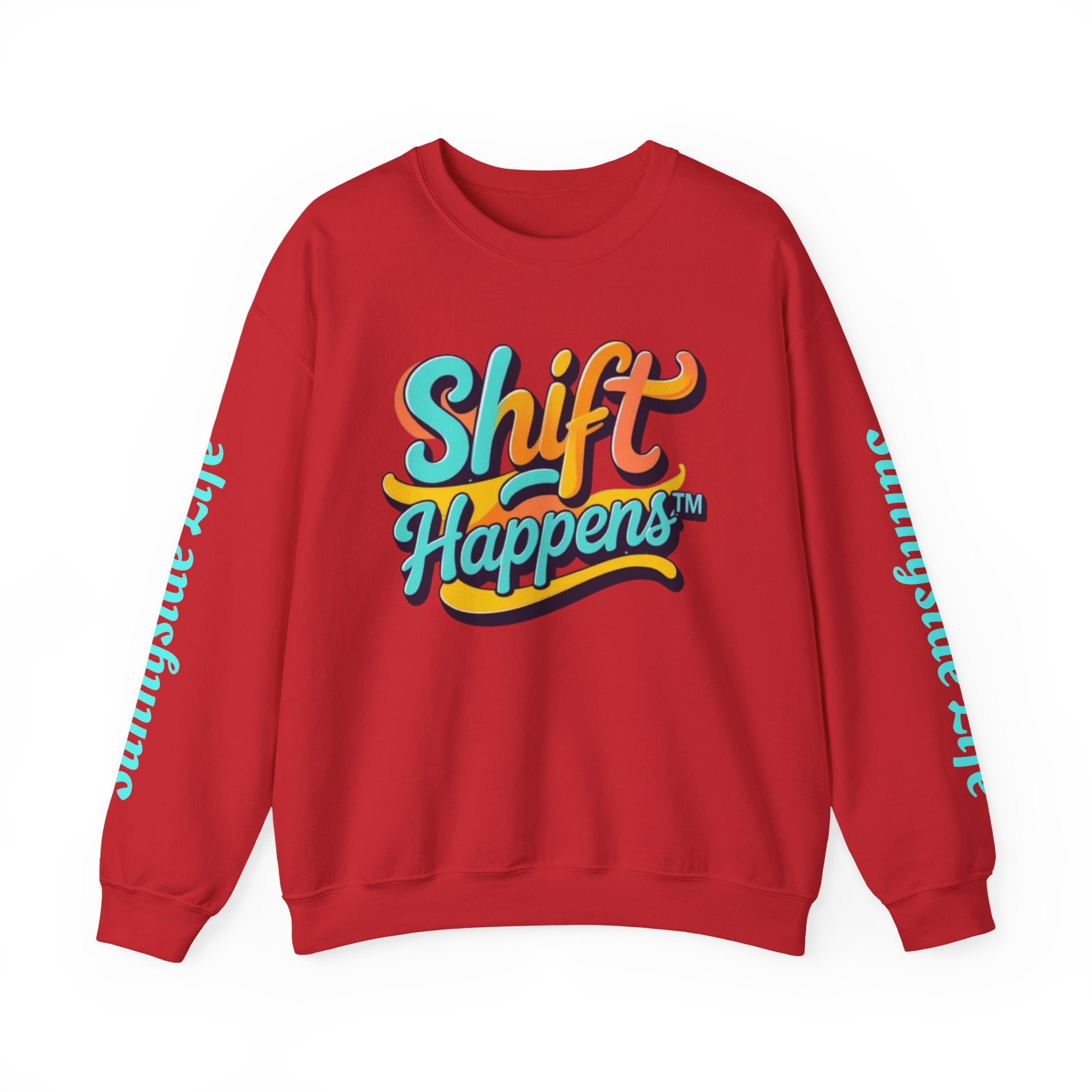 SHIFT Crewneck Sweatshirt — 'Shift Happens / Kiss My Sunnyside' Retro Graphic Pullover