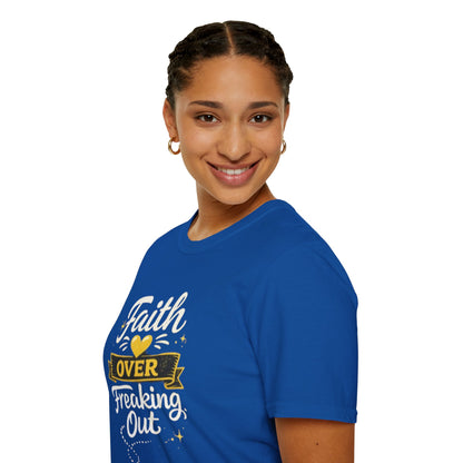 Unisex T-Shirt — "Faith Over Freaking Out" Inspirational Graphic Tee