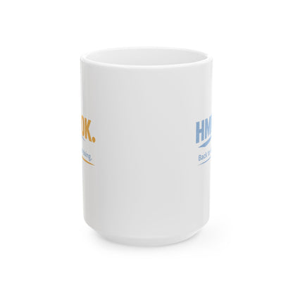 HMM… OK. | Back to What I Was Doing. | Ceramic Coffee Mug (11oz & 15oz)