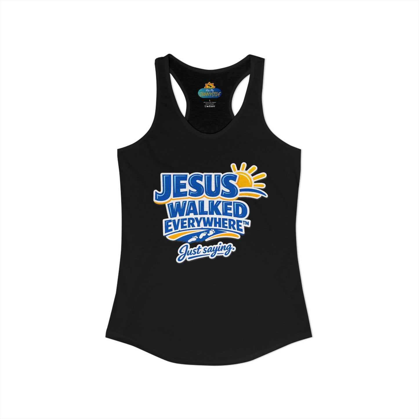 JESUS WALKED EVERYWHERE™ Racerback Tank Top – Just Saying | Christian Women’s Tank