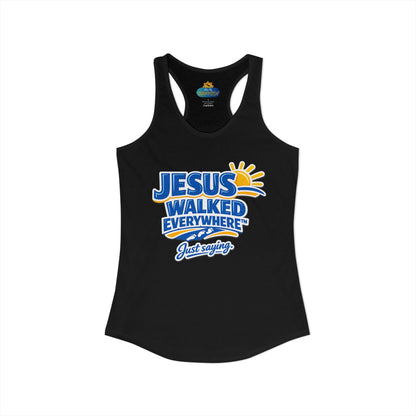 JESUS WALKED EVERYWHERE™ Racerback Tank Top – Just Saying | Christian Women’s Tank
