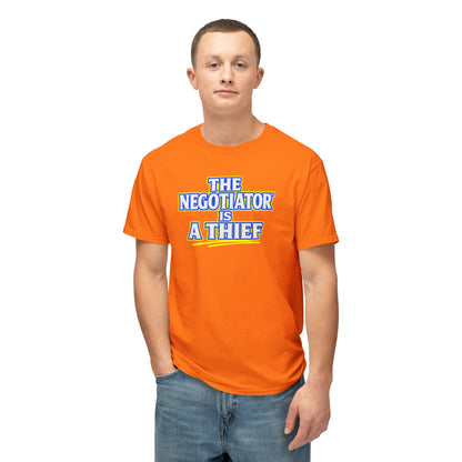 THE NEGOTIATOR™ IS A THIEF Unisex T-Shirt | Motivation & Discipline Graphic Tee | Personal Growth Apparel | Sunnyside Life™