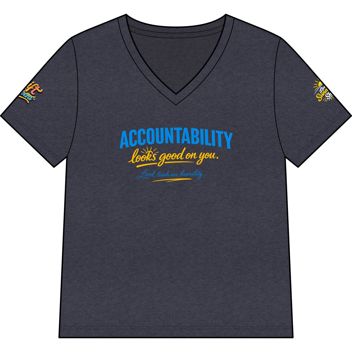 Accountability Looks Good on You™ V-neck T-shirt | Sunnyside Life™ Inspirational Tee