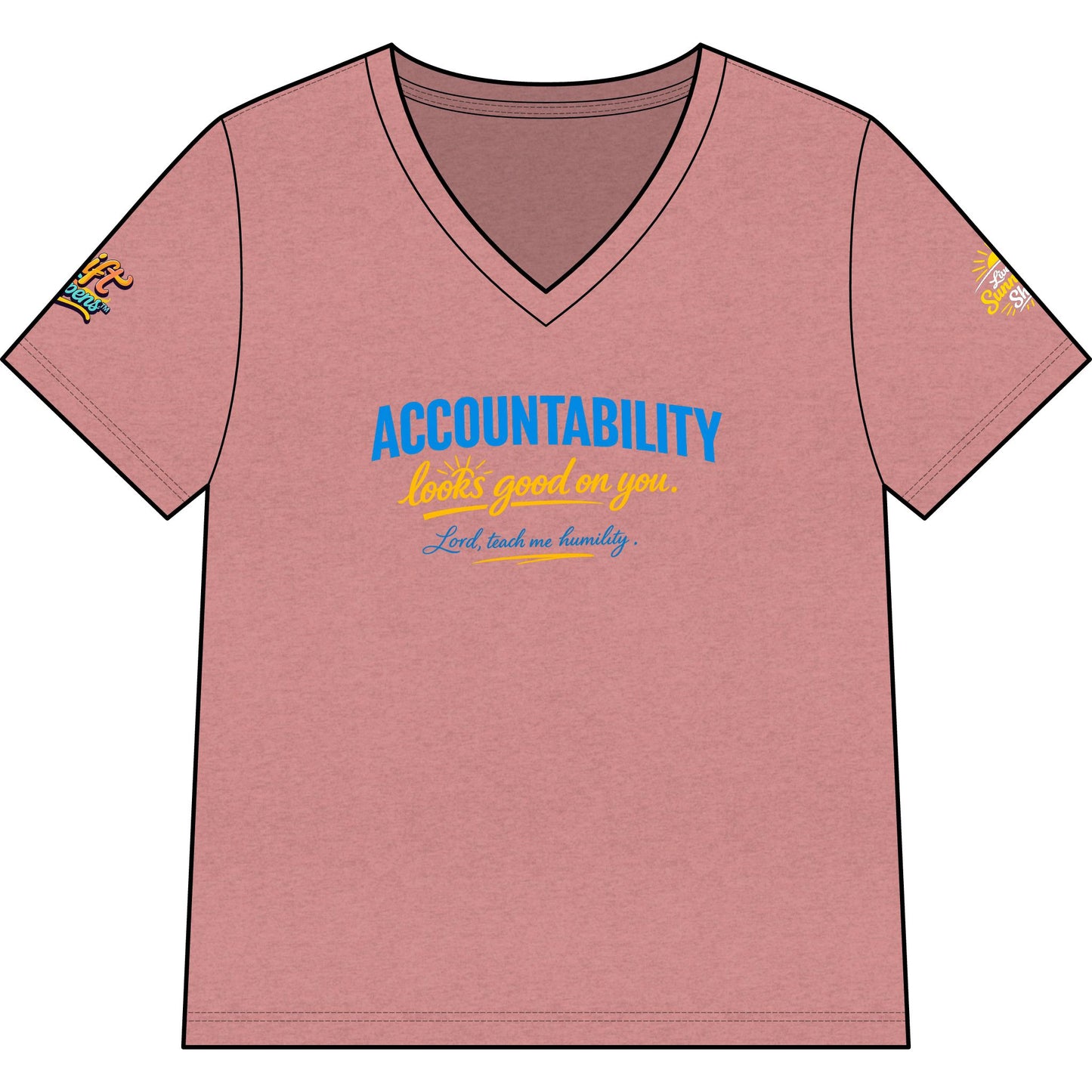 Accountability Looks Good on You™ V-neck T-shirt | Sunnyside Life™ Inspirational Tee