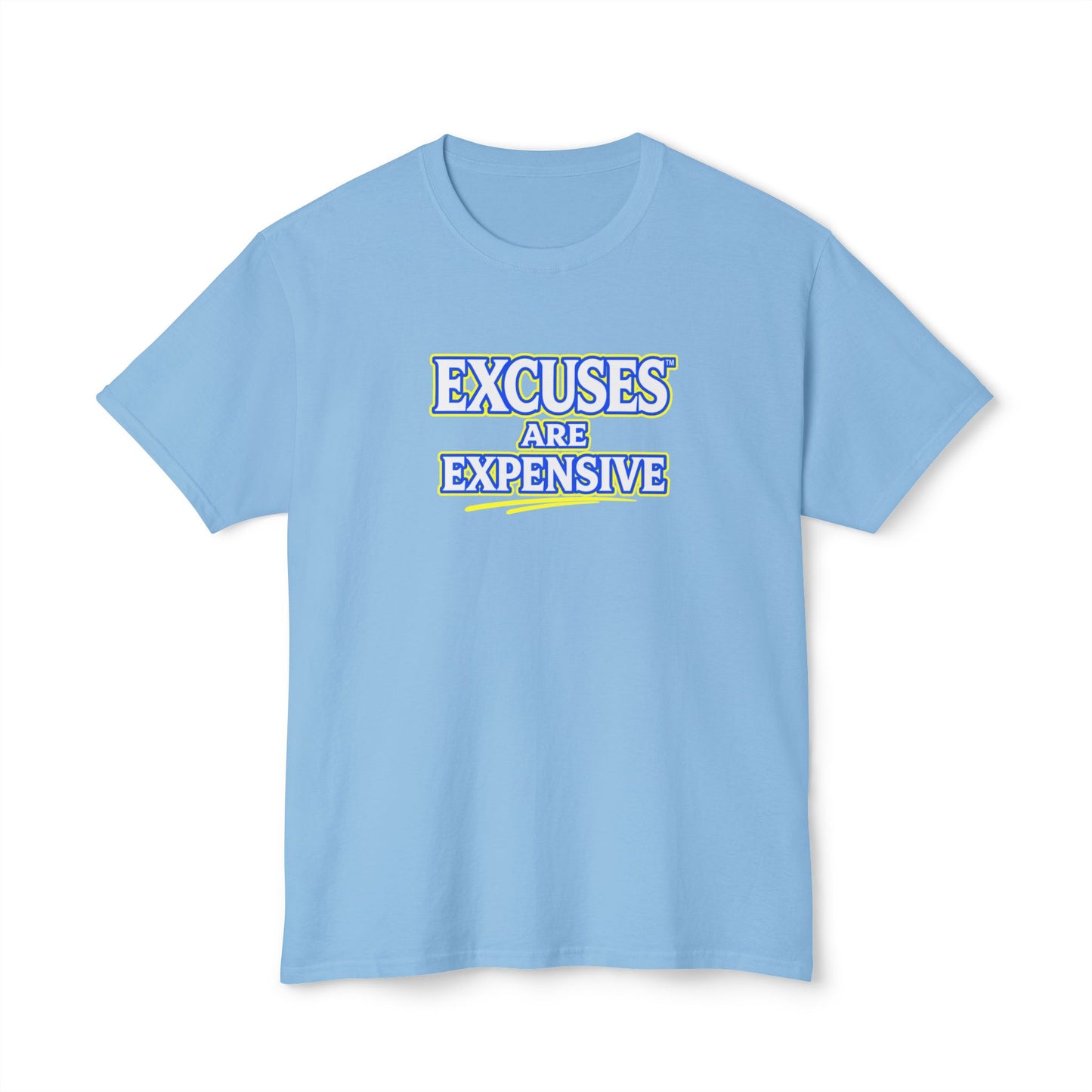 EXCUSES ARE EXPENSIVE™ Unisex T-Shirt | Motivational Graphic Tee | Personal Growth Apparel | Mindset Shirt | Sunnyside Life™