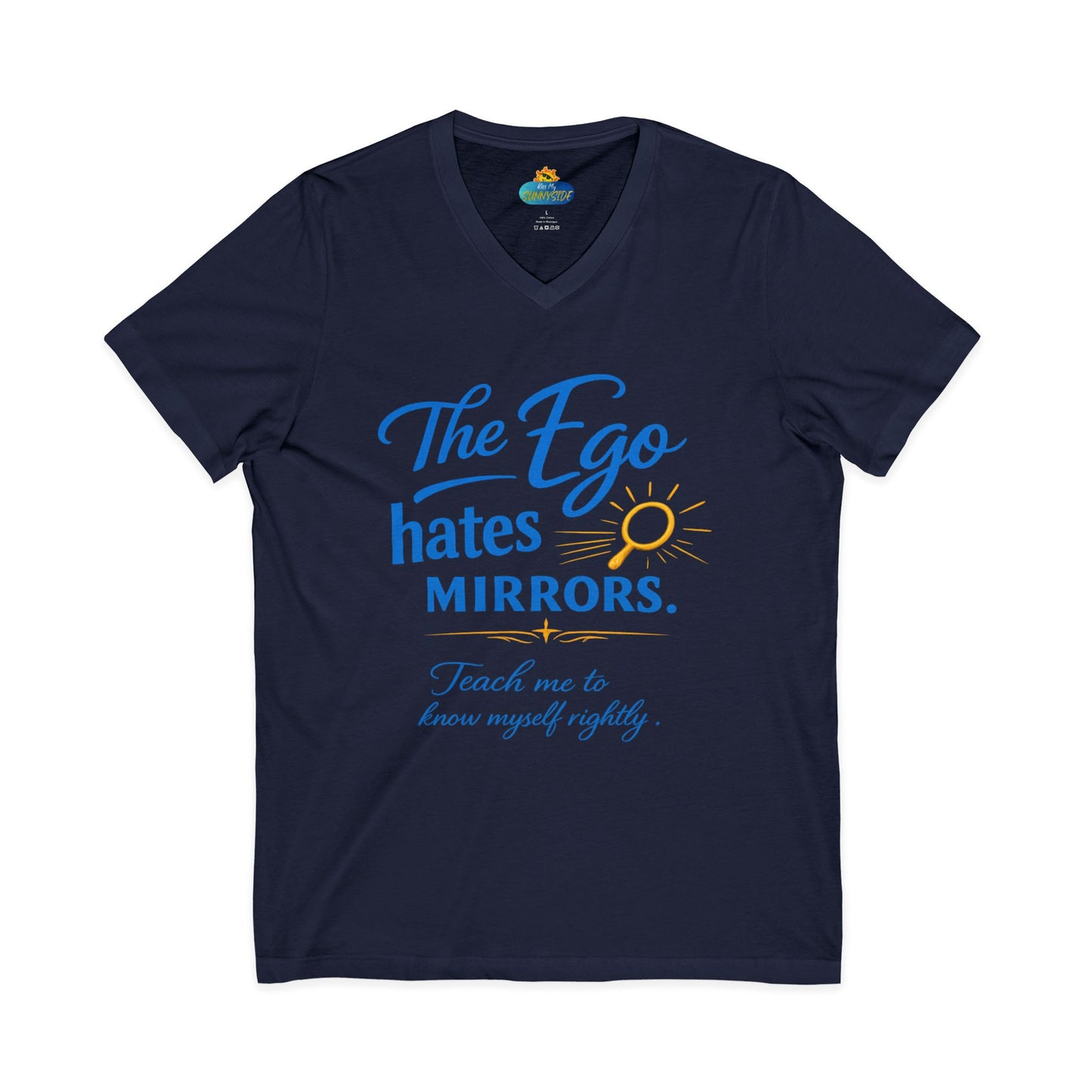 The Ego Hates Mirrors™ Unisex V-Neck | Sunnyside Life™ Self-Awareness Tee