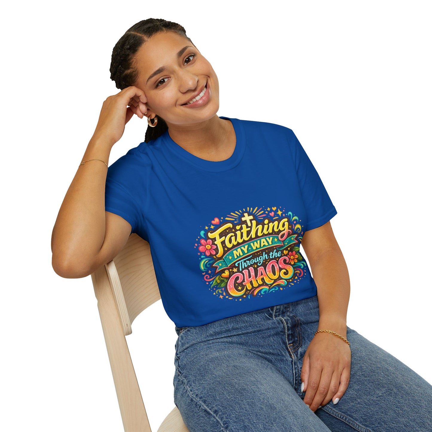 Faithing My Way Through the Chaos / This is My Sunnyside — Unisex T-Shirt
