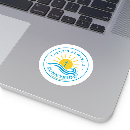 There’s Always a Sunnyside™ Round Sticker | Sunnyside Life™ Official Logo Decal (2”–6”)