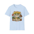 Jesus Is Patient I'm Proof / This is My Sunnyside T-Shirt — Faith-Based Christian Graphic Unisex Tee