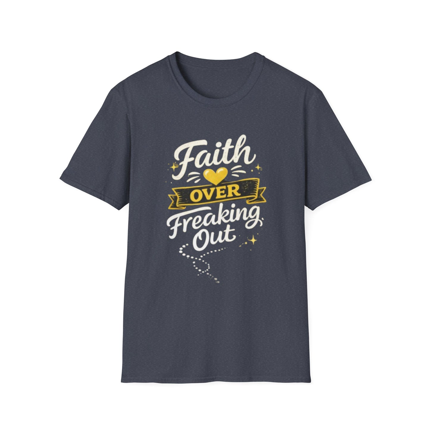 Unisex T-Shirt — "Faith Over Freaking Out" Inspirational Graphic Tee
