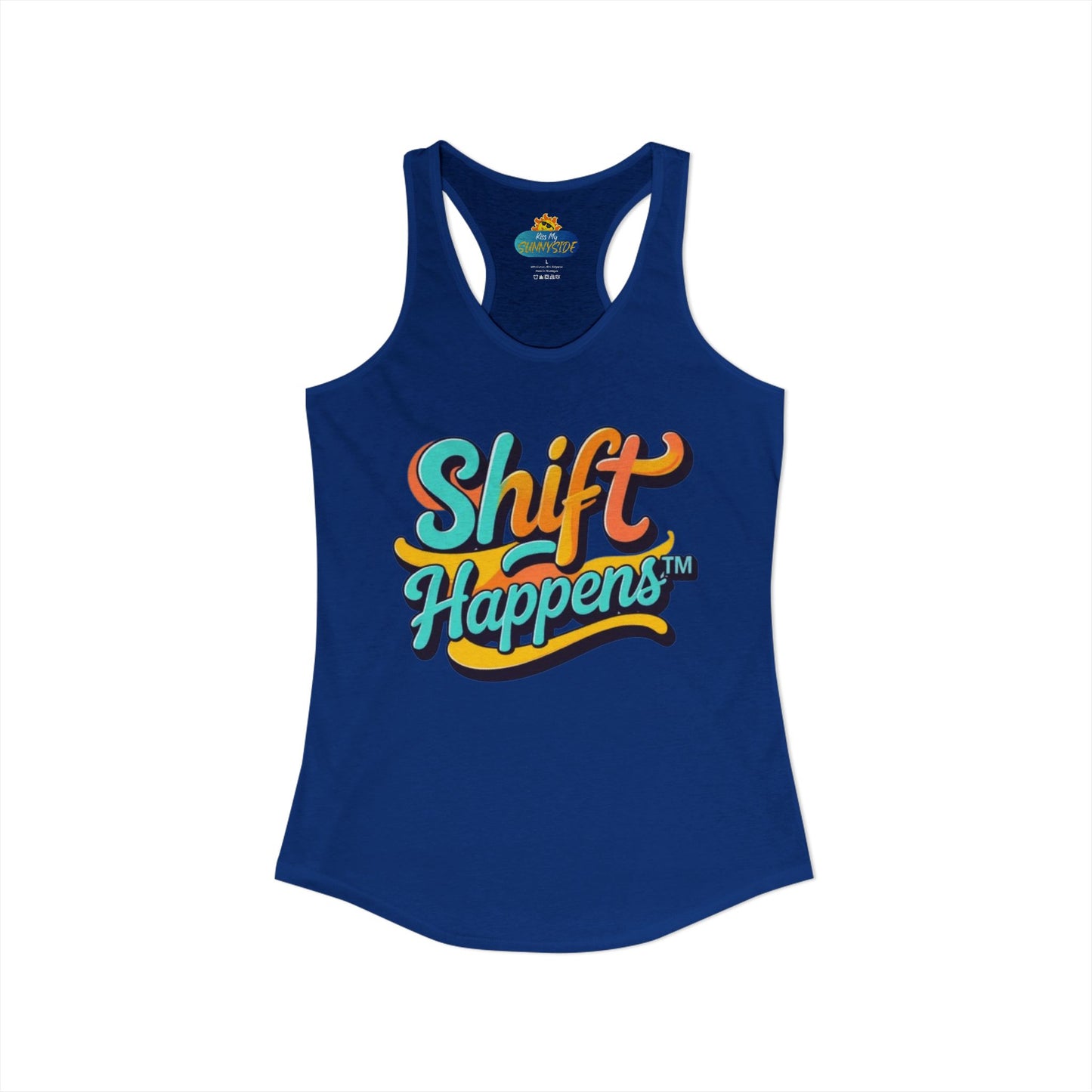 Shift Happens™ Women’s Racerback Tank | Motivational Graphic Tank | Sunnyside Life™