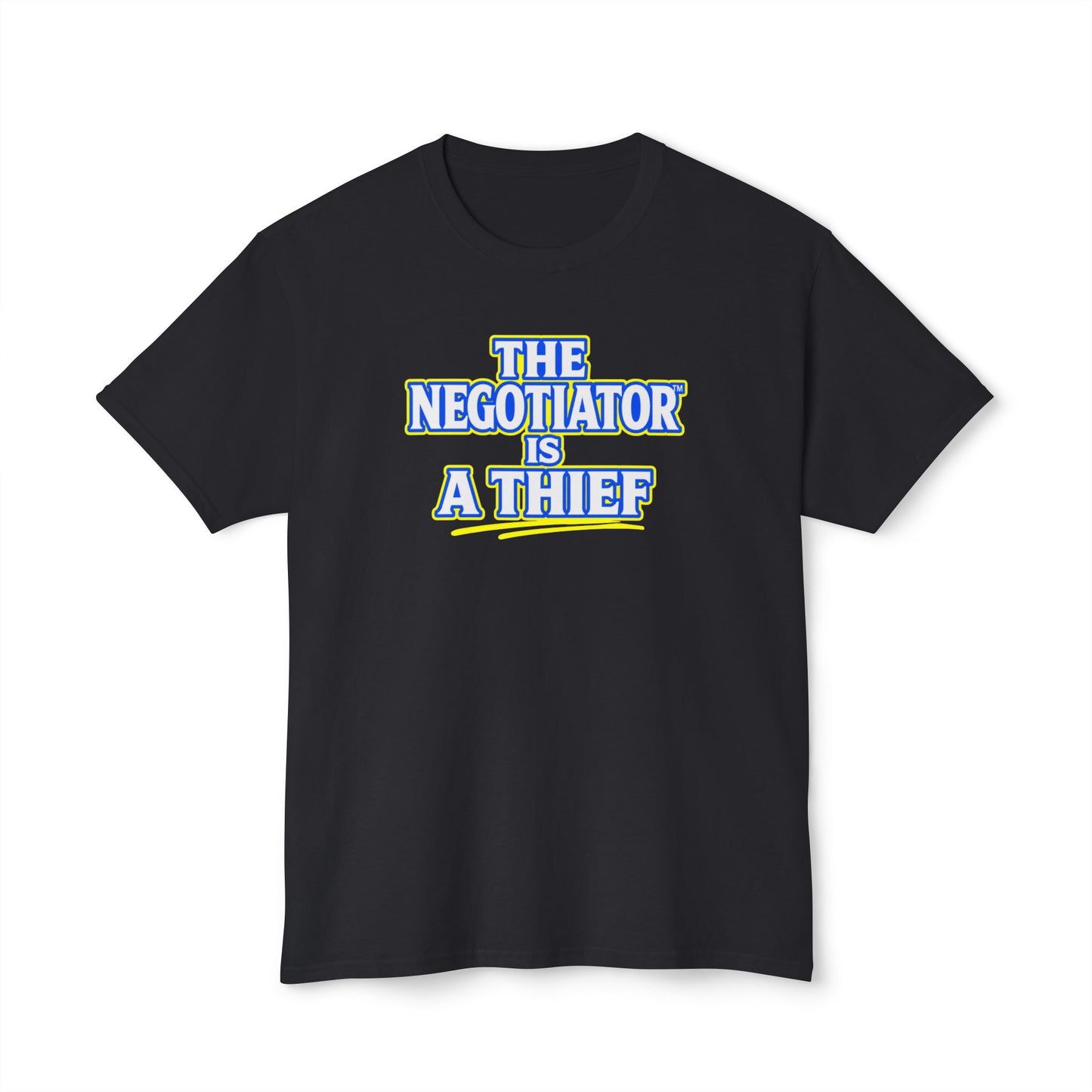 THE NEGOTIATOR™ IS A THIEF Unisex T-Shirt | Motivation & Discipline Graphic Tee | Personal Growth Apparel | Sunnyside Life™