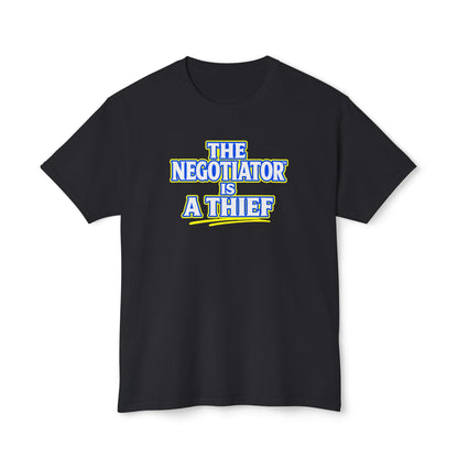 THE NEGOTIATOR™ IS A THIEF Unisex T-Shirt | Motivation & Discipline Graphic Tee | Personal Growth Apparel | Sunnyside Life™