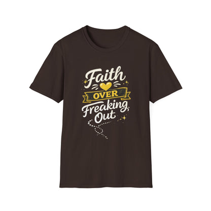 Unisex T-Shirt — "Faith Over Freaking Out" Inspirational Graphic Tee