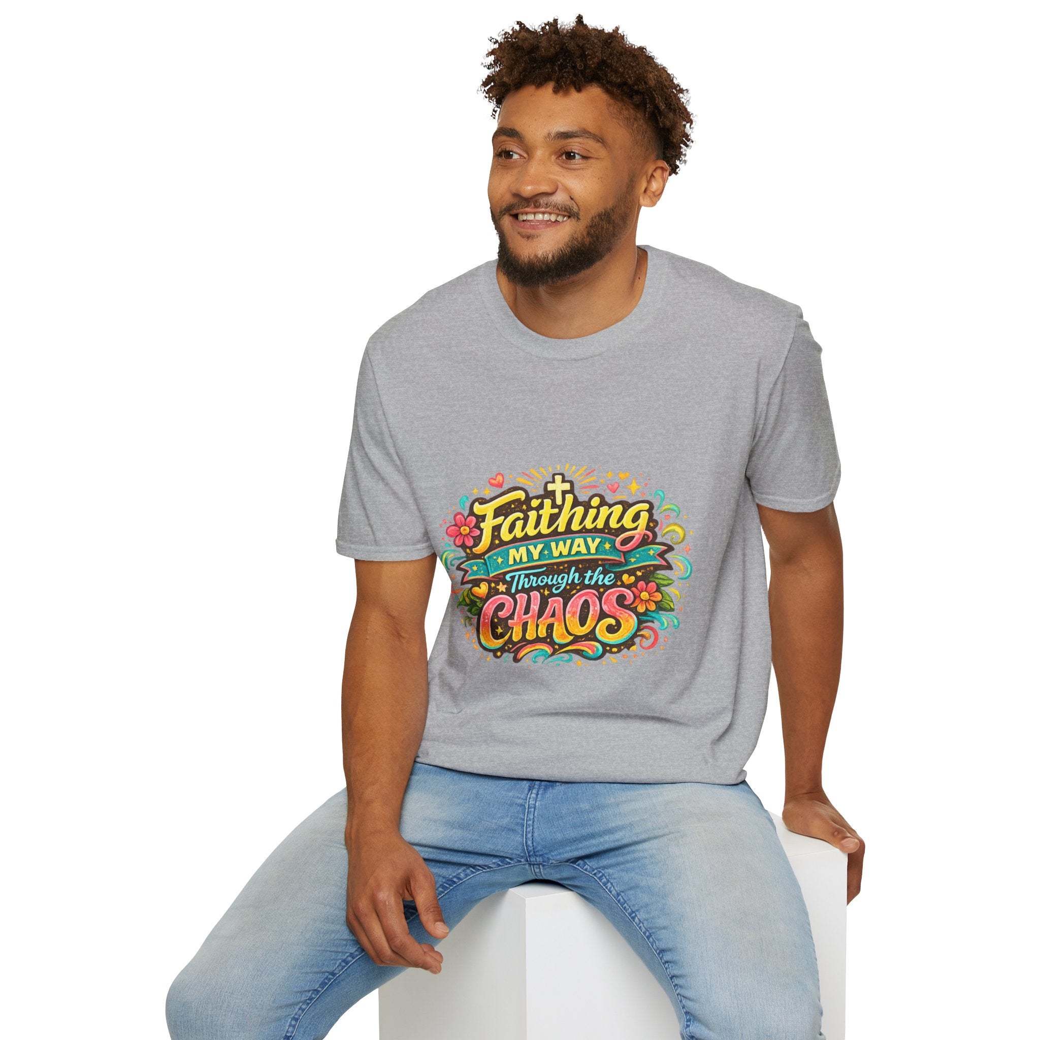 Faithing My Way Through the Chaos / This is My Sunnyside — Unisex T-Shirt