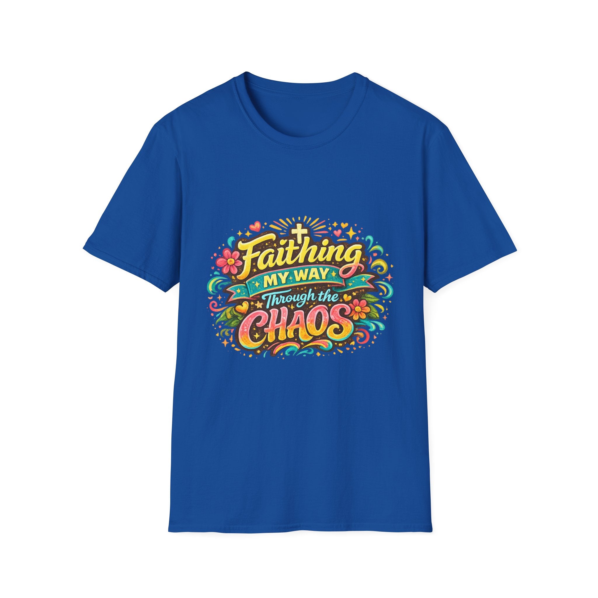 Faithing My Way Through the Chaos / This is My Sunnyside — Unisex T-Shirt