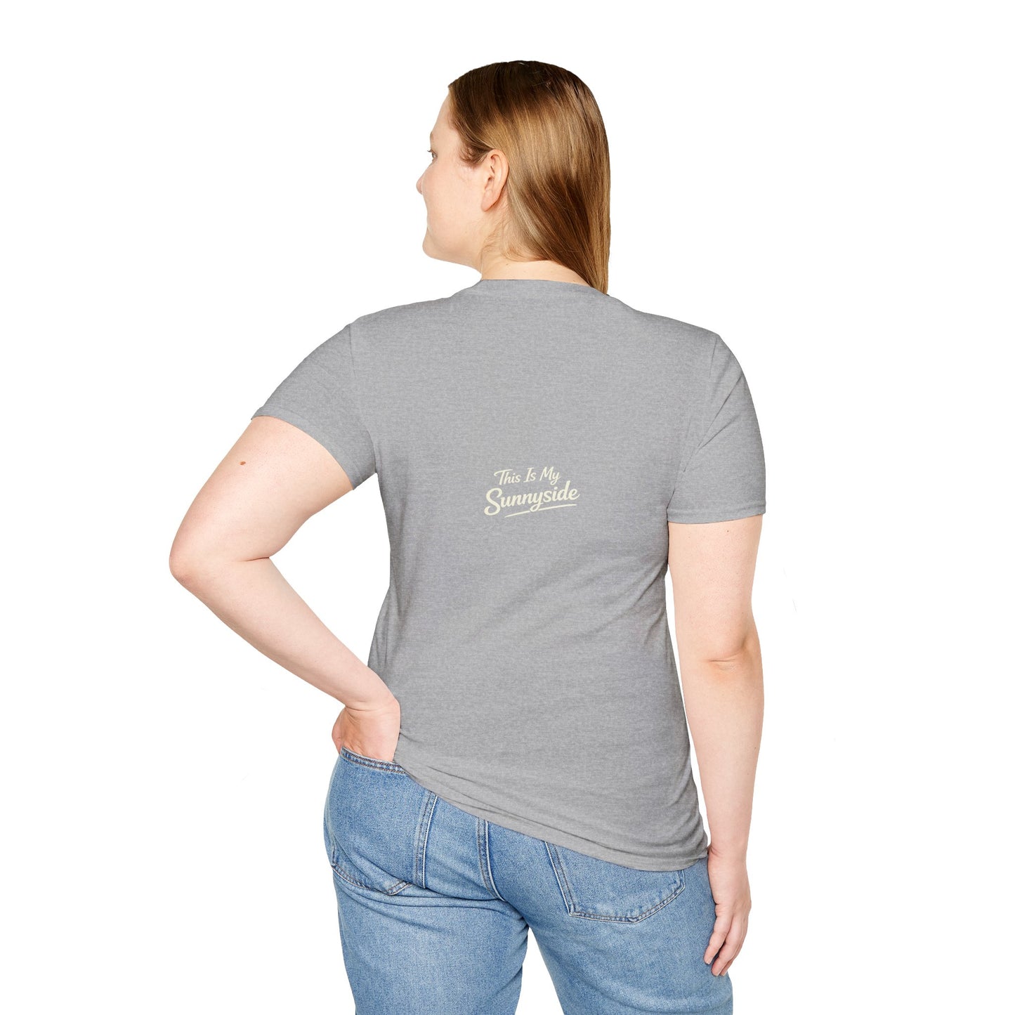 Faithing My Way Through the Chaos / This is My Sunnyside — Unisex T-Shirt