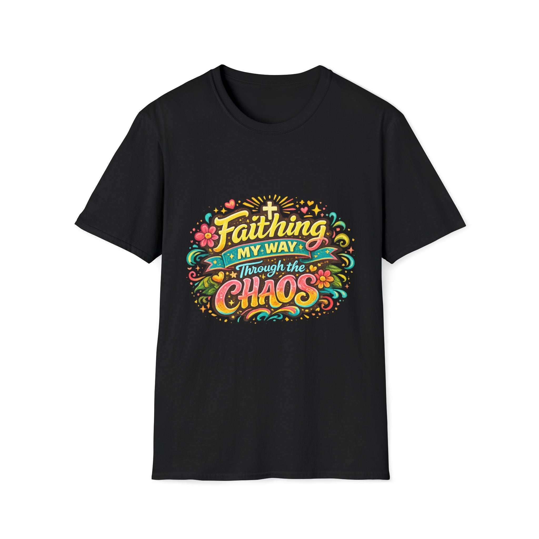 Faithing My Way Through the Chaos / This is My Sunnyside — Unisex T-Shirt
