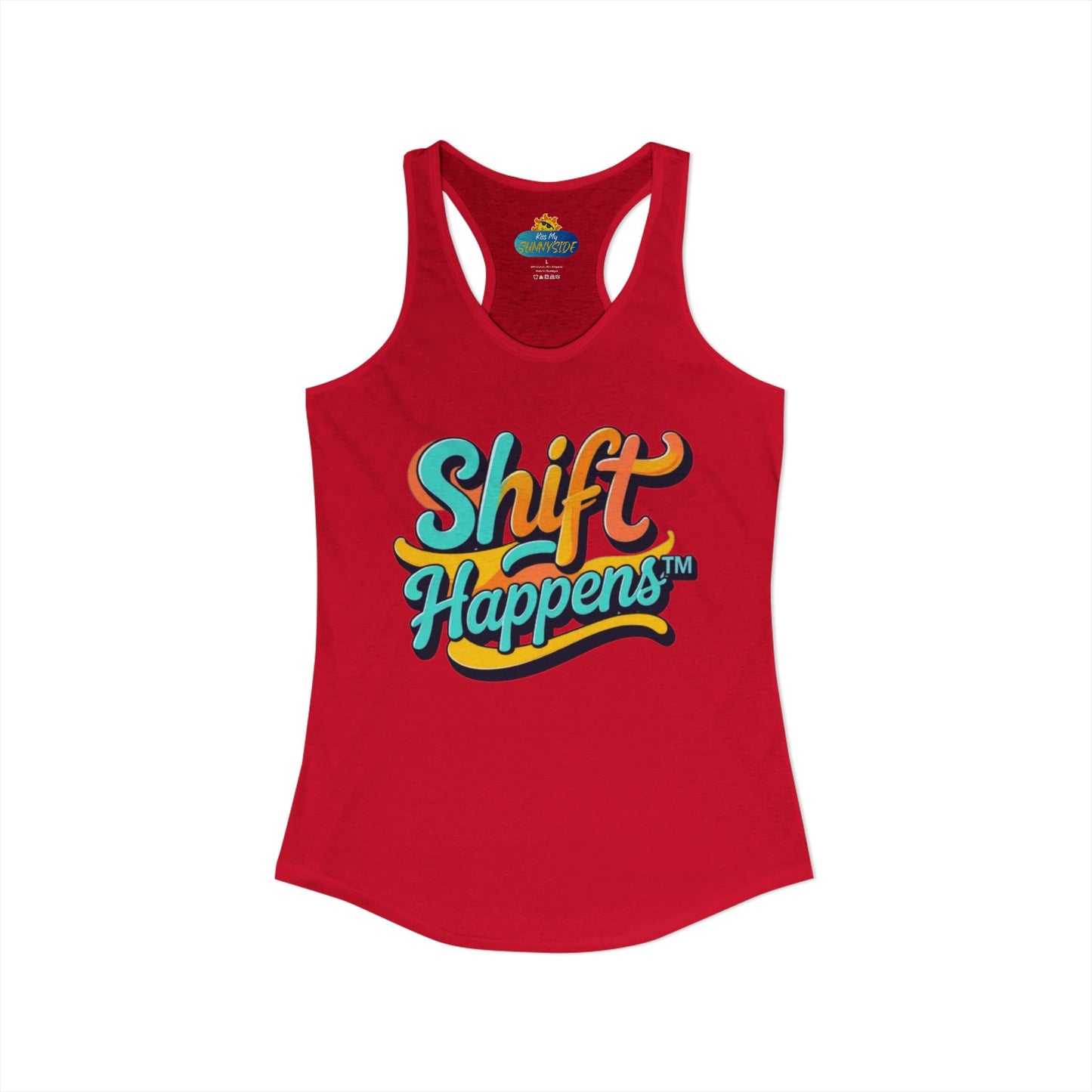 Shift Happens™ Women’s Racerback Tank | Motivational Graphic Tank | Sunnyside Life™
