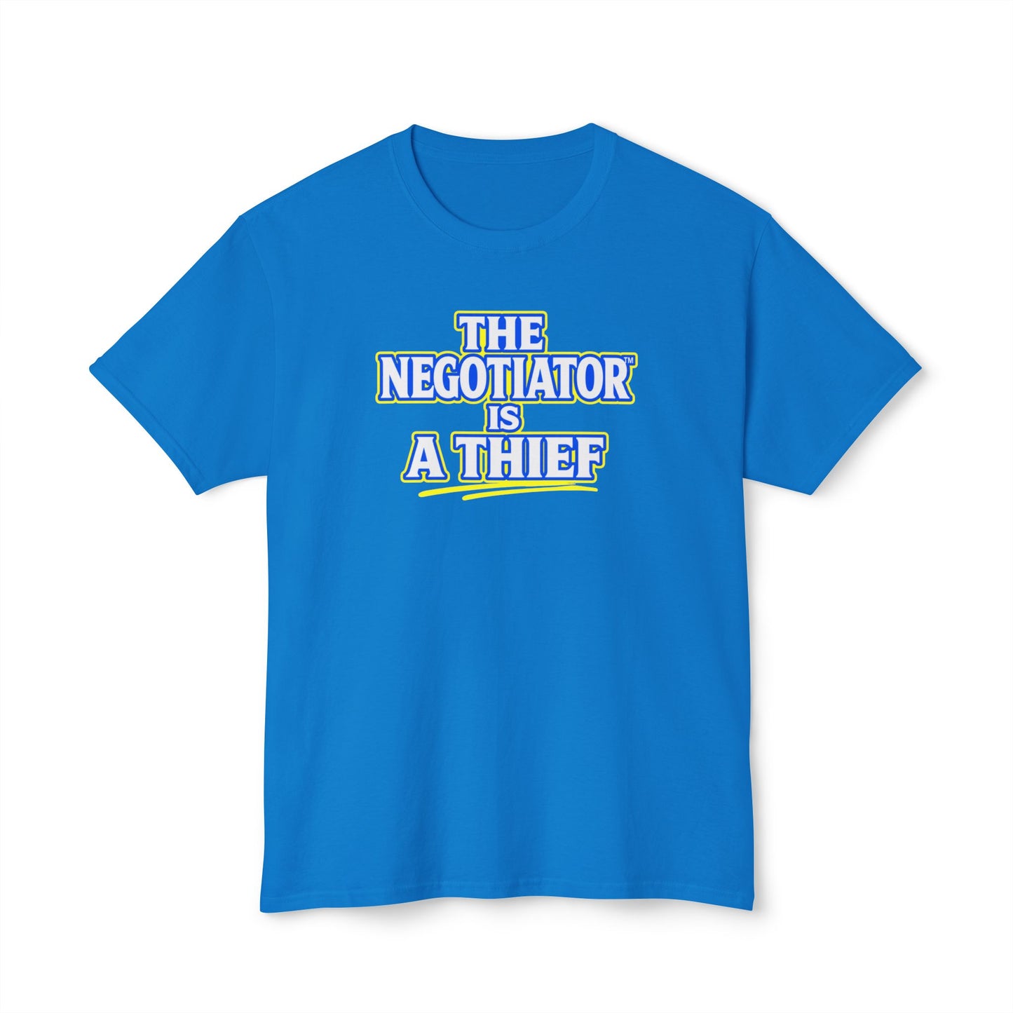 THE NEGOTIATOR™ IS A THIEF Unisex T-Shirt | Motivation & Discipline Graphic Tee | Personal Growth Apparel | Sunnyside Life™