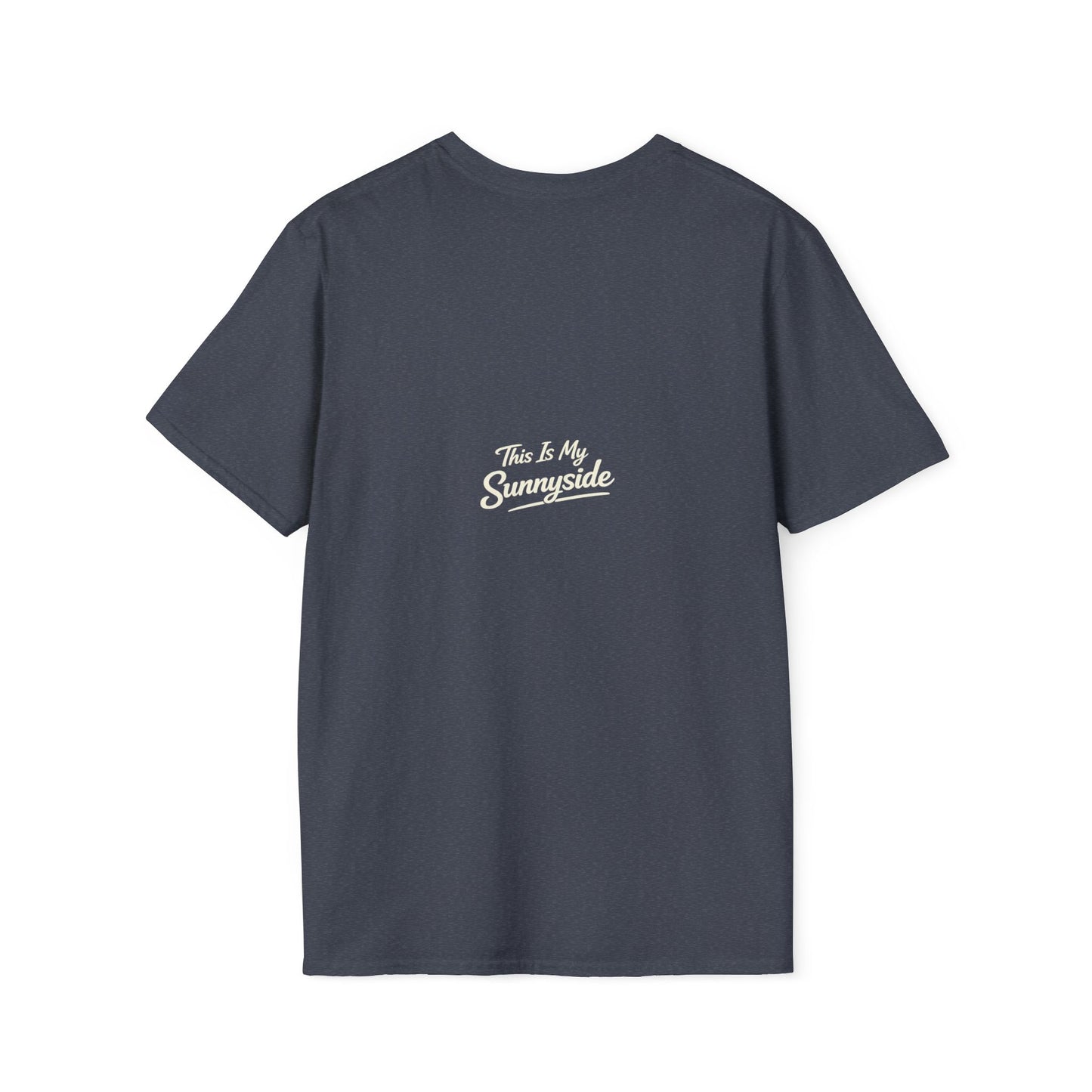 Faithing My Way Through the Chaos / This is My Sunnyside — Unisex T-Shirt