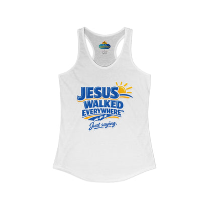 JESUS WALKED EVERYWHERE™ Racerback Tank Top – Just Saying | Christian Women’s Tank