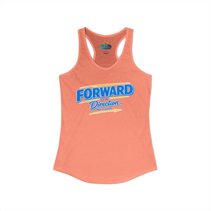 FORWARD IS A DIRECTION™ Racerback Tank Top | Inspirational Women’s Fitness Tank | Motivation & Personal Growth Apparel