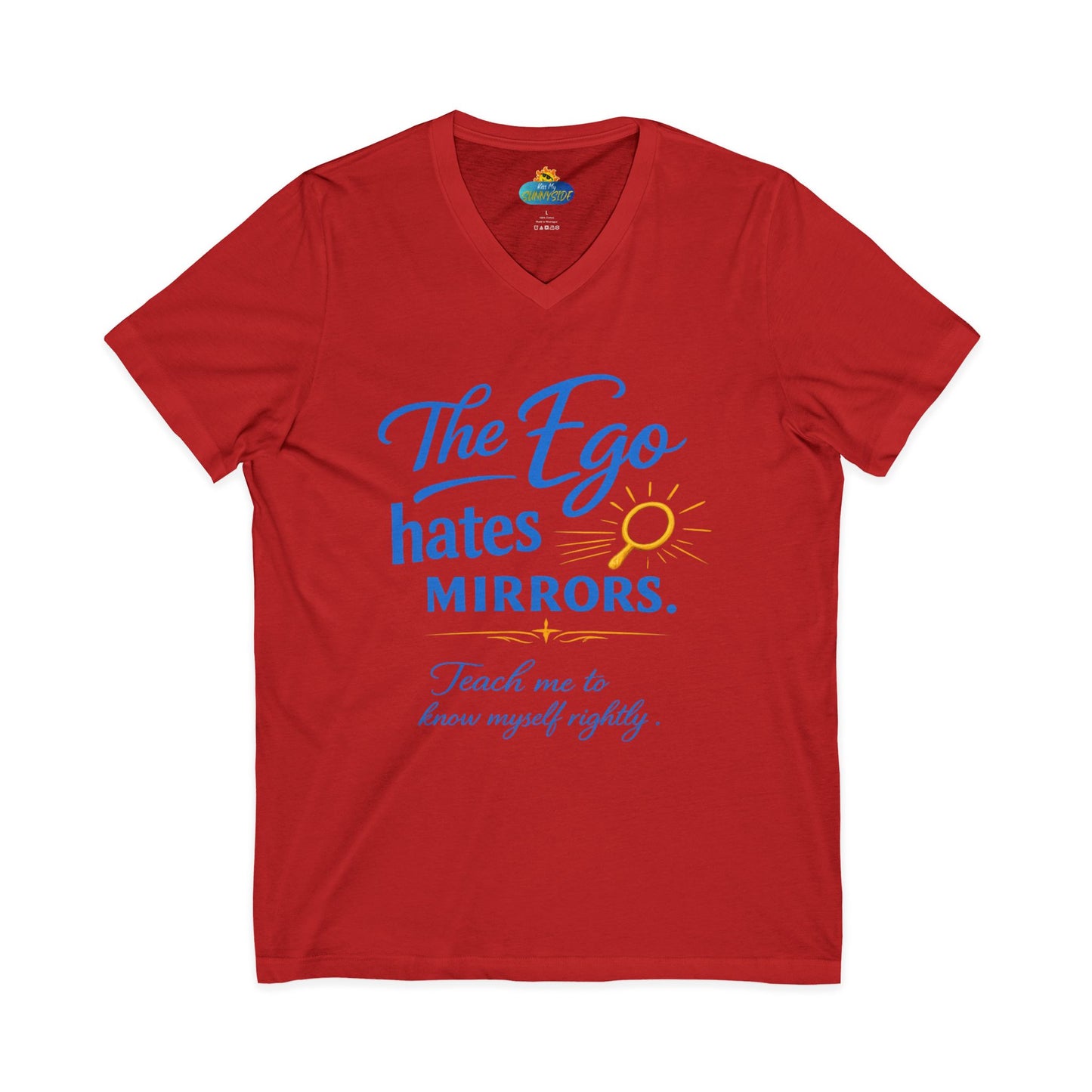 The Ego Hates Mirrors™ Unisex V-Neck | Sunnyside Life™ Self-Awareness Tee