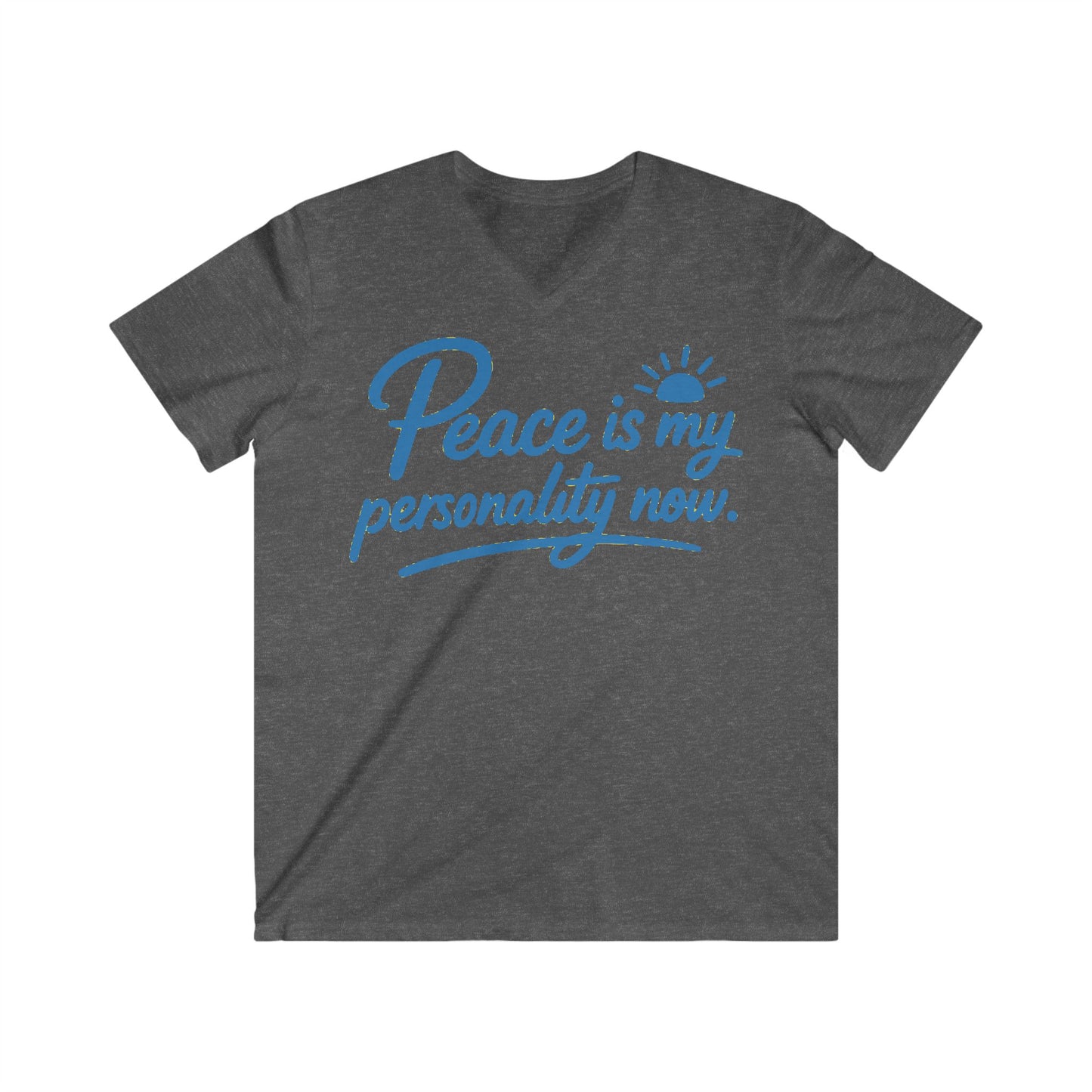 Peace is My Personality Now — Unisex Fitted V-Neck Short Sleeve T-shirt (Kiss My Sunnyside™—back)