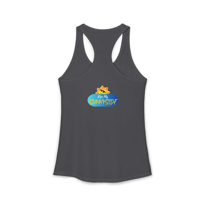 The World Got Darker. So I Got Brighter.™ Womens Racerback Tank | Sunnyside Life™